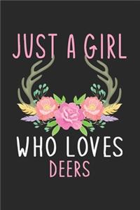 Just A Girl Who Loves Her Deers