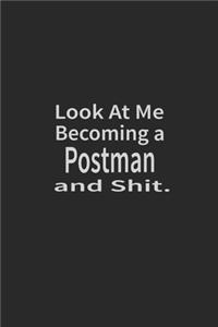 Look at me becoming a Postman and shit
