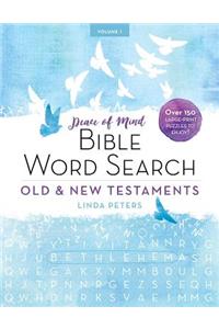 Peace of Mind Bible Word Search: Old & New Testaments