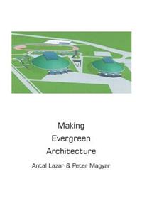 Making Evergreen Architecture