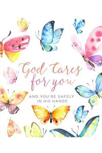 God Cares for You: And You're Safely in His Hands