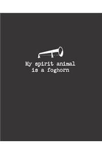 My spirit animal is a foghorn