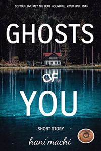 Ghosts of You