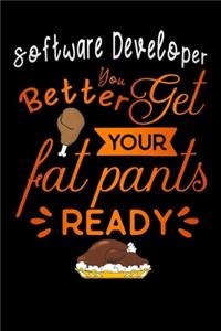 Software Developer better get your fat pants ready