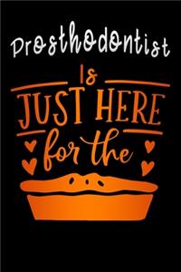 Prosthodontist is just here for the