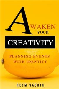 Awaken Your Creativity