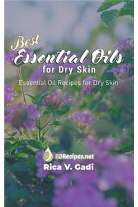 Best Essential Oils for Dry Skin