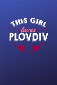 This girl loves Plovdiv