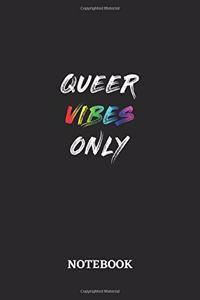QUEER VIBES ONLY Notebook