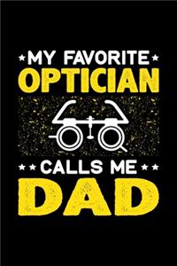 My Favorite Optician Calls Me Dad