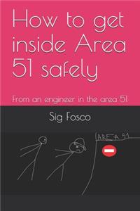 How to get inside Area 51 safely