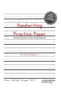 Handwriting Practice Paper - Primary Wide Ruled 8.5 x 11 100 pages