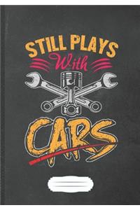 Still Plays with Cars