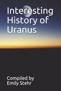 Interesting History of Uranus