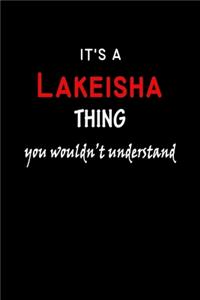 It's a Lakeisha Thing You Wouldn't Understandl