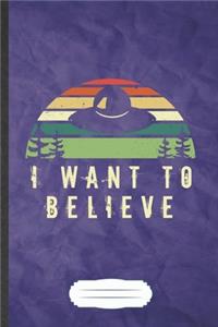 I Want to Believe