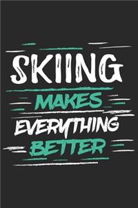 Skiing Makes Everything Better