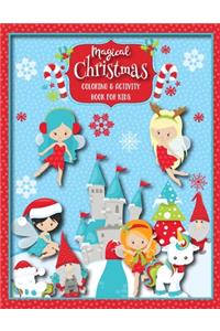 Magical Christmas Coloring & Activity Book For Kids