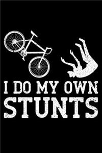 I Do My Own Stunts