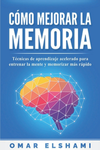 Cómo Mejorar la Memoria
