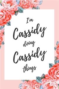 I'm Cassidy Doing Cassidy Things