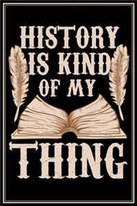History Is Kind Of My Thing