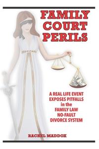 Family Court Perils