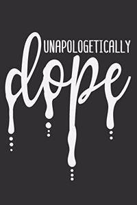 Unapologetically Dope