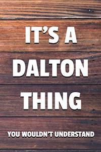 It's a Dalton Thing You Wouldn't Understand