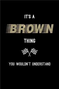 It's A Brown Thing, You Wouldn't Understand