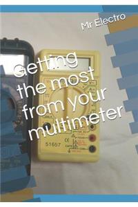 Getting the Most from Your Multimeter