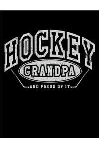 Hockey Grandpa And Proud Of It