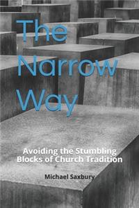 The Narrow Way