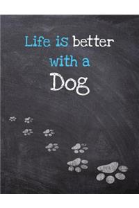 Life Is Better with a Dog