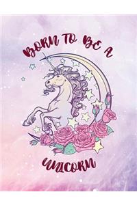 Born to Be a Unicorn