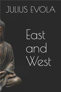 East and West