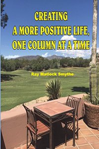 Creating A More Positive Life, One Column At A Time