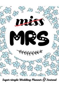 Miss Mrs Super-Simple Wedding Planner & Journal