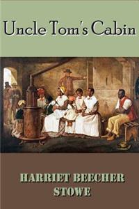 Uncle Tom's Cabin (Illustrated)