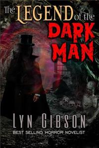 The Legend of the Dark Man