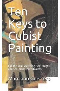 Ten Keys to Cubist Painting