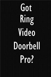 Got Ring Video Doorbell Pro?