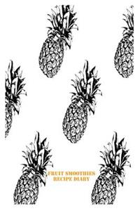 Fruit Smoothies Recipe Diary