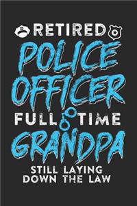 Retired Police Officer Full Time Grandpa Still Laying Down The Law