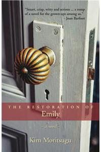 The Restoration of Emily