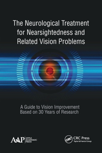 Neurological Treatment for Nearsightedness and Related Vision Problems