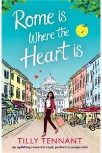 Rome Is Where the Heart Is