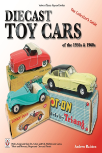 Diecast Toy Cars of the 1950s & 1960s