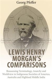 Lewis Henry Morgan's Comparisons