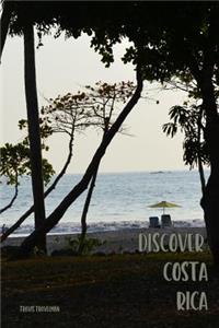 Discover Costa Rica